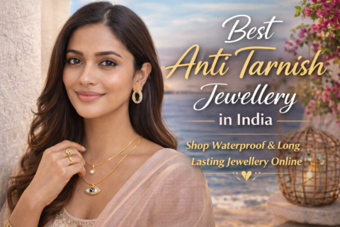 Best Anti Tarnish Jewellery in India – Complete Buying Guide